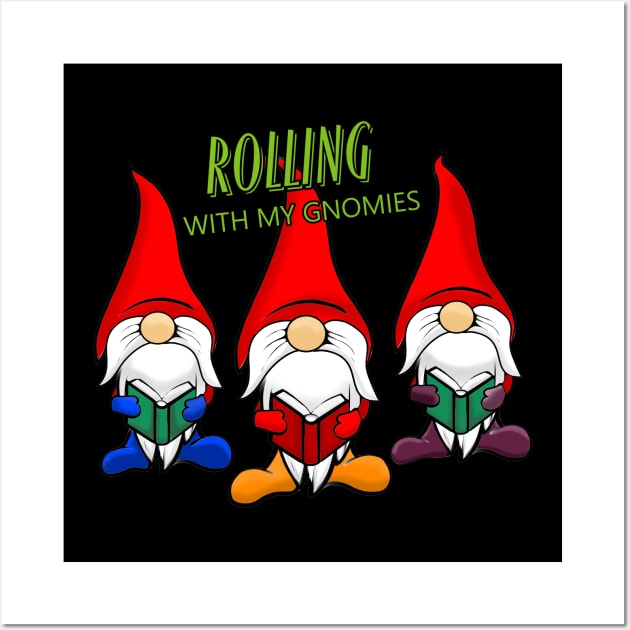 ROLLING WITH MY GNOMIES Wall Art by Art by Eric William.s